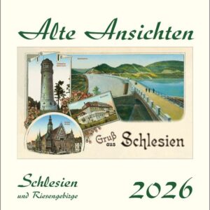 "Alte Ansichten Schlesien und Riesengebirge" Kalender 2026