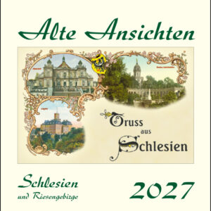 "Alte Ansichten Schlesien und Riesengebirge" Kalender 2027