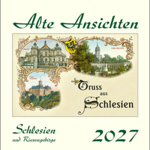 "Alte Ansichten Schlesien und Riesengebirge" Kalender 2027