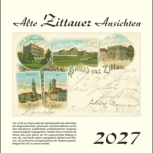 "Alte Zittauer Ansichten" <br>Kalender 2027